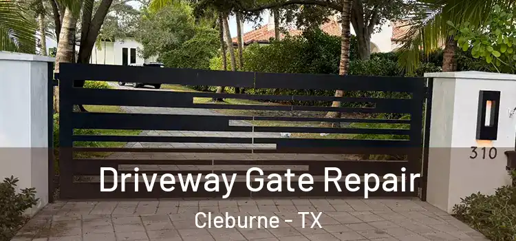 Driveway Gate Repair Cleburne - TX