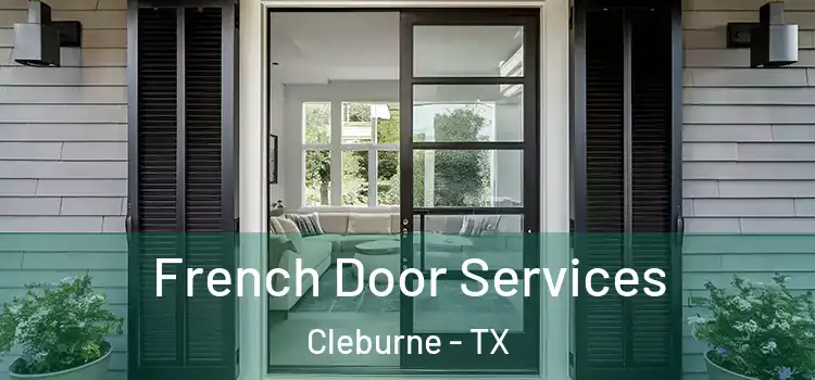 French Door Services Cleburne - TX