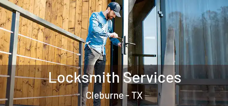 Locksmith Services Cleburne - TX