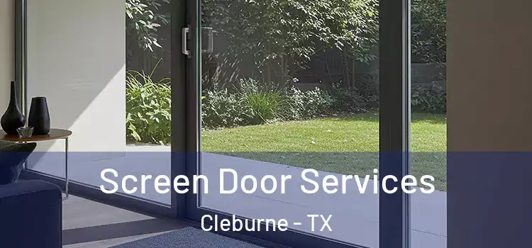 Screen Door Services Cleburne - TX