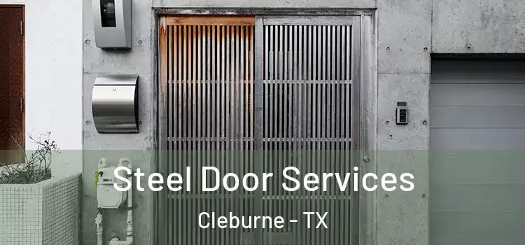 Steel Door Services Cleburne - TX